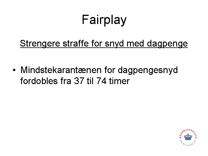 Fairplay: Strengere straffe for snyd med dagpenge