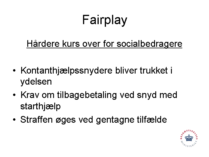 Fairplay: Hårdere kurs over for socialbedragere