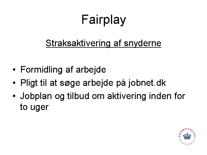 Fairplay: Straksaktivering af snydere