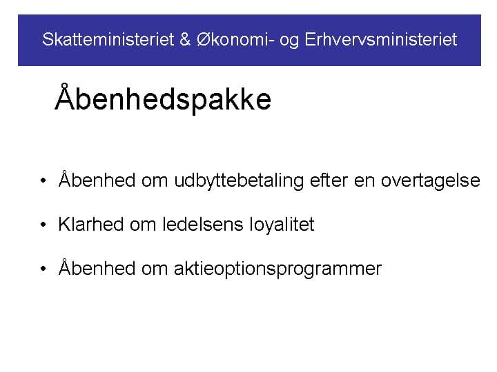 Skatteministeret & Økonomi- og Erhvervsministeriet. Åbenhedspakke